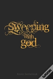 Sweeping With God