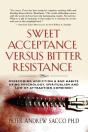 Sweet Acceptance Versus Bitter Resistance - Preview