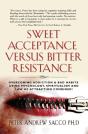 Sweet Acceptance Versus Bitter Resistance - Preview