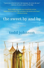Sweet By And By, The