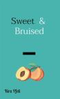 Sweet  &  Bruised - Preview