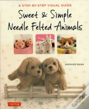 Capa do artigo Sweet & Simple Needle Felted Animals