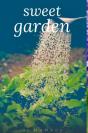 Sweet Garden - Preview