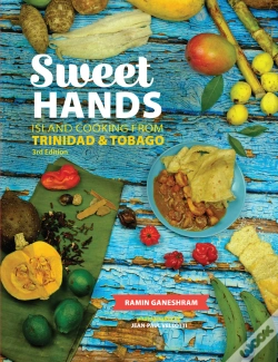 Capa do artigo Sweet Hands: Island Cooking From Trinidad & Tobago, 3rd Edition