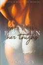 Sweet Lies Between Her Thighs - Preview
