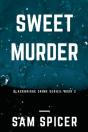 Sweet Murder - Preview