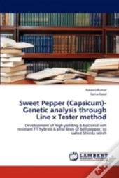 Sweet Pepper (Capsicum)- Genetic Analysis Through Line X Tester Method