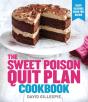 Sweet Poison Quit Plan Cookbook - Preview
