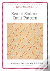 Sweet Sixteen Quilt Pattern