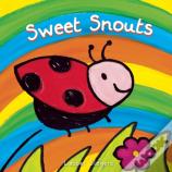 Sweet Snouts