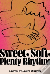 Sweet, Soft, Plenty Rhythm