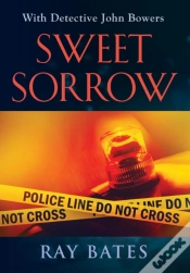 Capa do artigo Sweet Sorrow - With Detective John Bowers