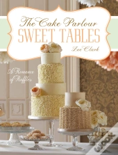 Sweet Tables - A Romance Of Ruffles