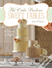 Sweet Tables - A Romance Of Ruffles