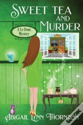 Sweet Tea And Murder