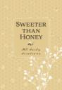 Sweeter Than Honey - Preview