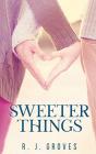 Sweeter Things - Preview