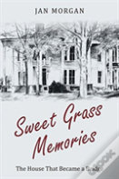 Sweetgrass Memories