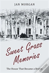 Sweetgrass Memories