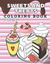 Sweets And Treats Coloring Book For Kids