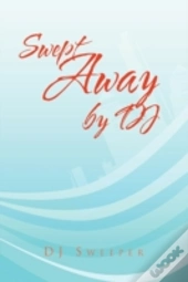 Swept Away By Dj