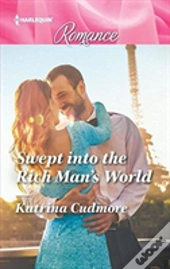 Swept Into The Rich Man'S World