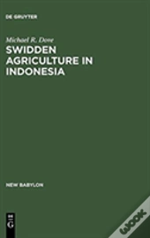 Swidden Agriculture In Indonesia