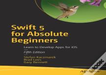 Swift 5 For Absolute Beginners
