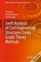 Swift Analysis Of Civil Engineering Structures Using Graph Theory Methods