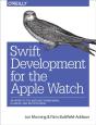 Swift Development For The Apple Watch - Preview