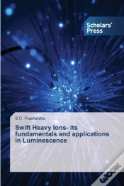 Capa do artigo Swift Heavy Ions- Its Fundamentals And Applications In Luminescence