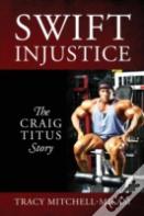 Swift Injustice