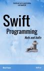 Swift Programming Nuts And Bolts - Preview
