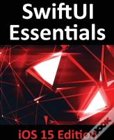 Swiftui Essentials - Ios 15 Edition