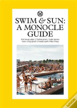 Capa do artigo Swim & Sun: A Monocle Guide