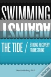 Swimming Against The Tide / Strong Recovery From Stroke