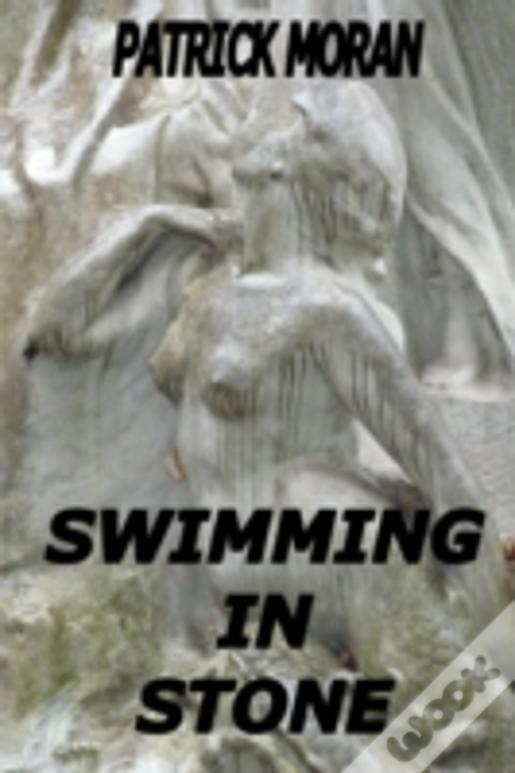 Swimming In Stone