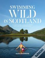 Swimming Wild In Scotland