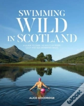 Swimming Wild In Scotland
