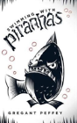 Swimming With Piranhas - Preview