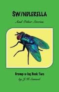 Swindlerella And Other Stories (Grump-A-Log Book 2)