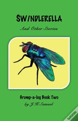 Capa do artigo Swindlerella And Other Stories (Grump-A-Log Book 2)