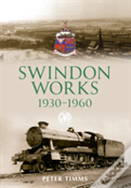 Swindon Works 1930-1960