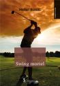 Swing Mortel - Preview