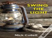 Swing The Light
