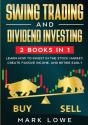Swing Trading: And Dividend Investing: 2 - Preview