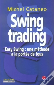 Capa do artigo Swing Trading ; Easy Swing : Une Methode A La Portee De Tous