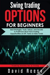 Swing Trading Options For Beginners: Bes