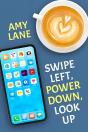 Swipe Left, Power Down, Look Up - Preview
