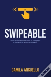 Capa do artigo Swipeable: Avoid The 8 Mistakes Men Make